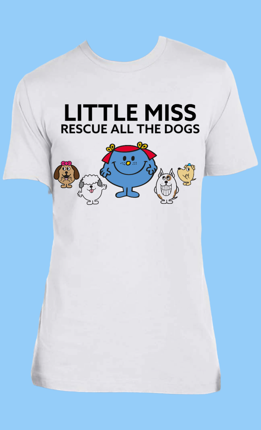 Little Miss Rescue All The Dogs TShirt