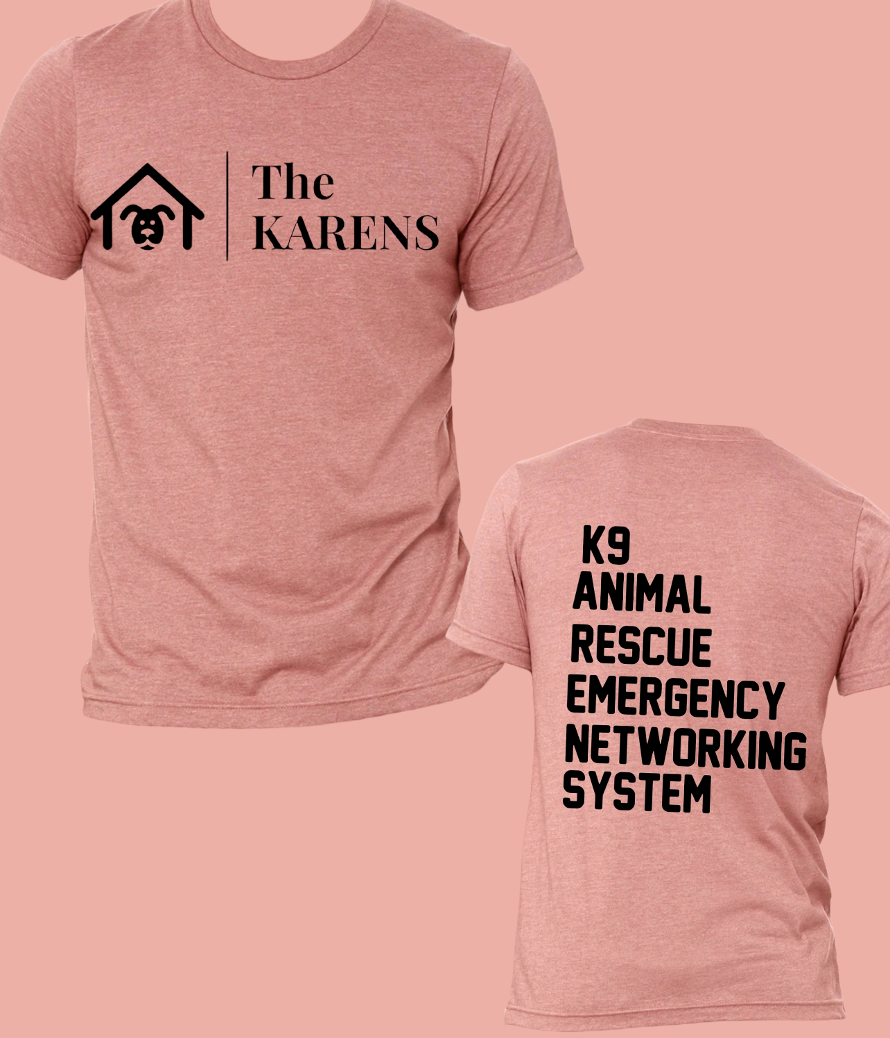 The KARENS Fundraiser TShirt