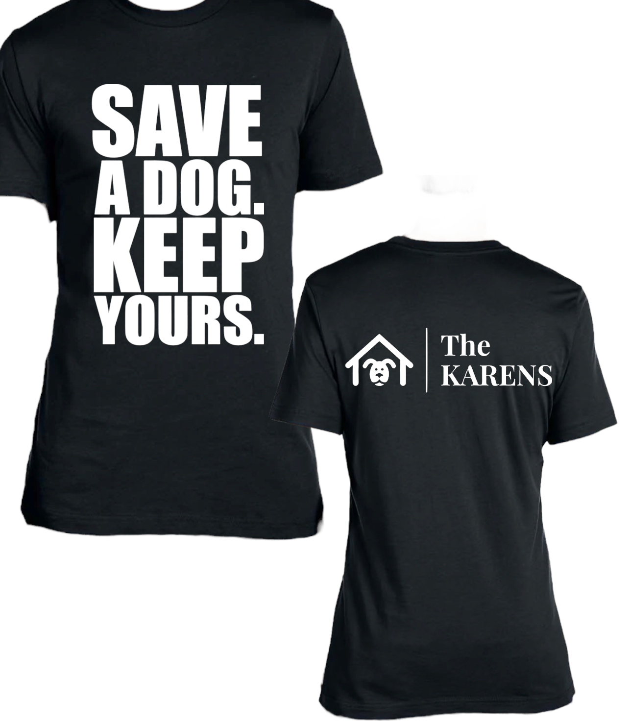 The KARENS Fundraiser TShirt