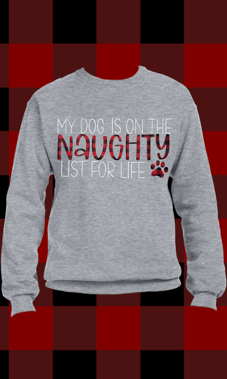 Naughty List For Life Crewneck