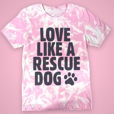 Love Like A Rescue Dog-Valentine&#39;s Edition
