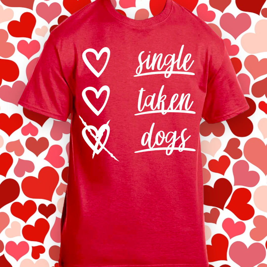 Single. Taken. DOGS.