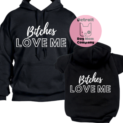Bitches Love Me Pet Set