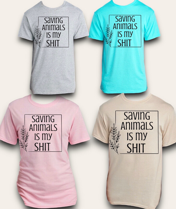 Saving Animals Is My Shit