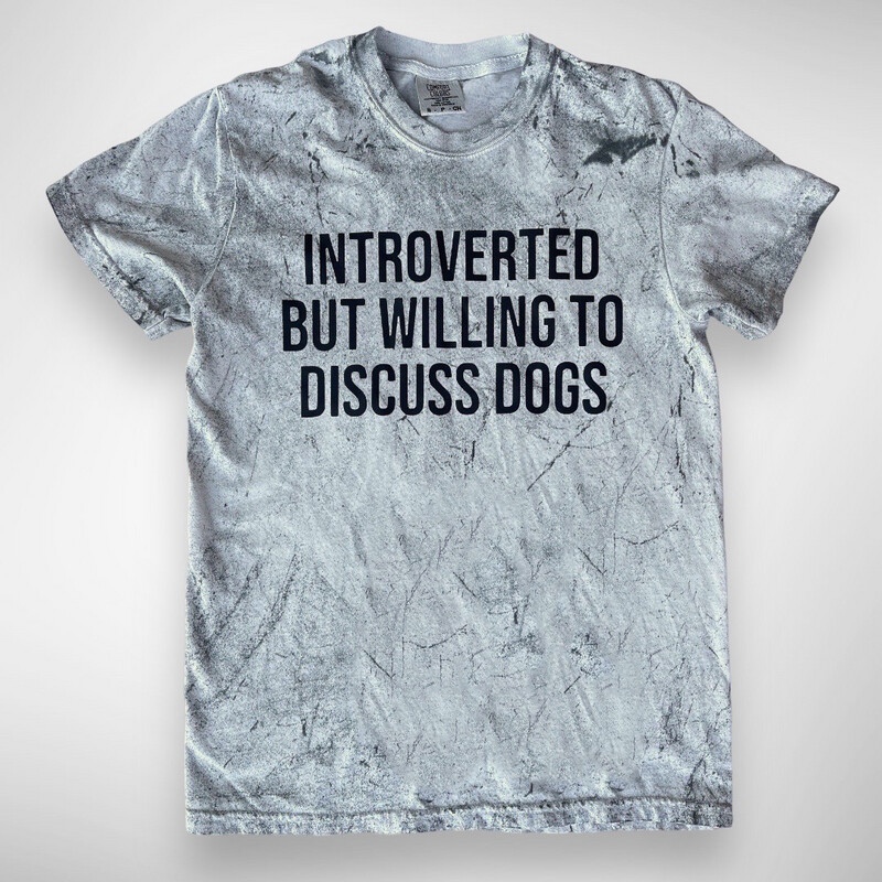 Introverted But Willing To Discuss Dogs