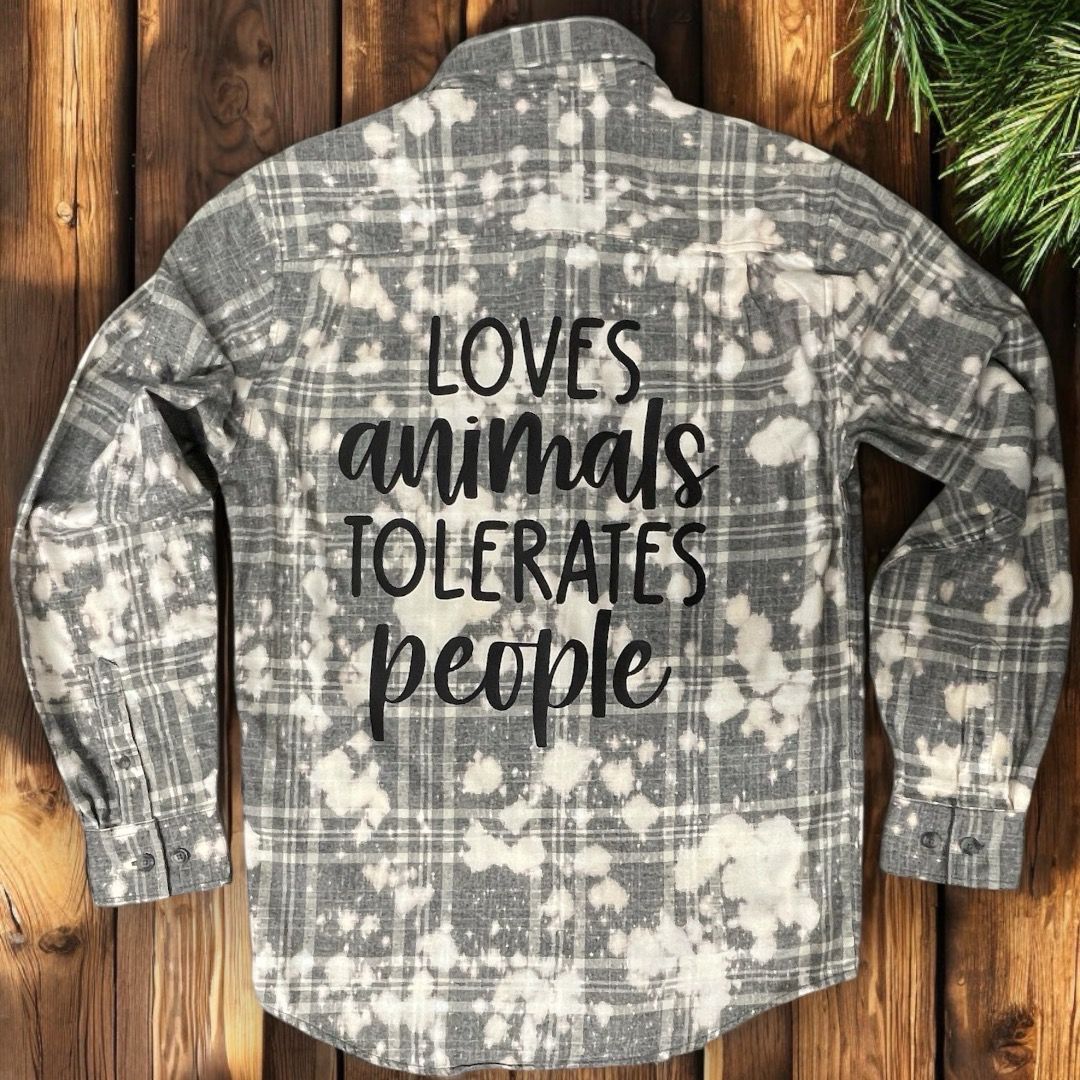 Loves Animals, Tolerates People Distressed Flannel