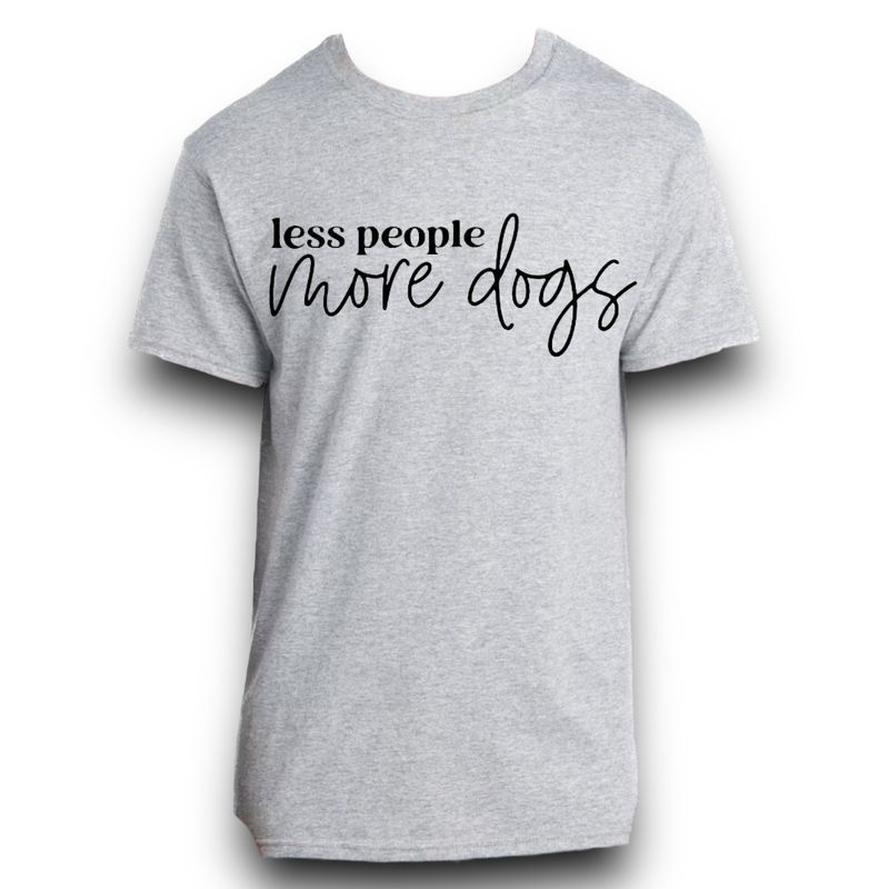 Less People More Dogs Shirt