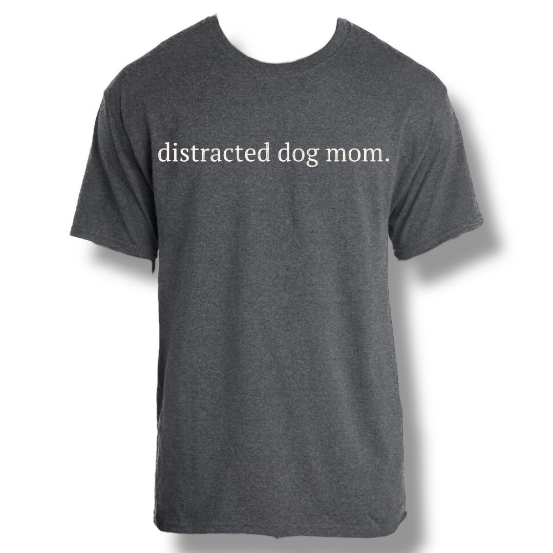 Distracted Dog Mom.