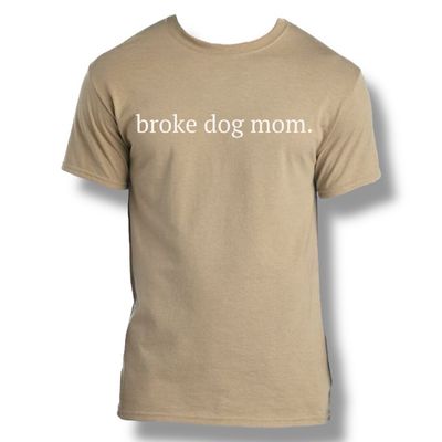 Broke Dog Mom.