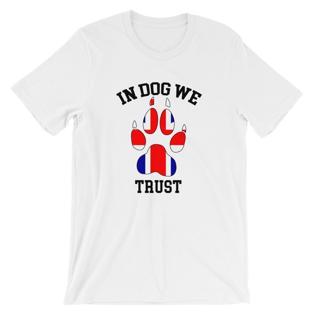 In Dog We Trust - The Brit Version T Shirt