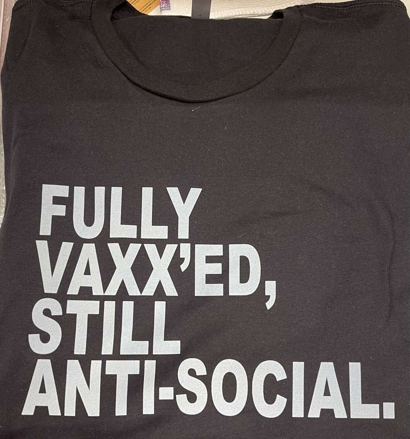 Fully Vaxx’ed, Still Anti-Social Shirt! Vaccinated shirt, funny shirt