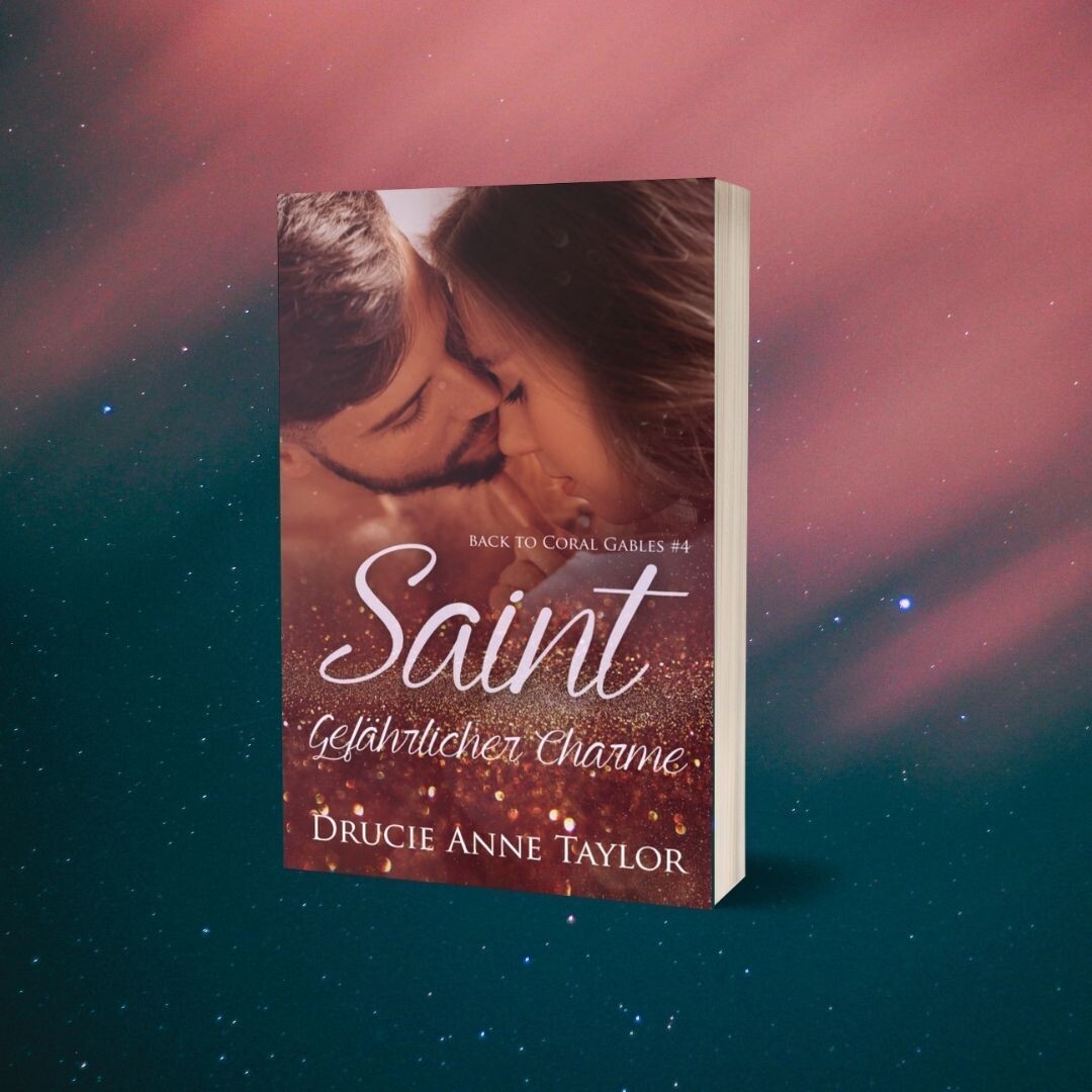 Saint: Gefährlicher Charme (Back to Coral Gables 4) (Ausgabe 2021 Angelwing Verlag)
