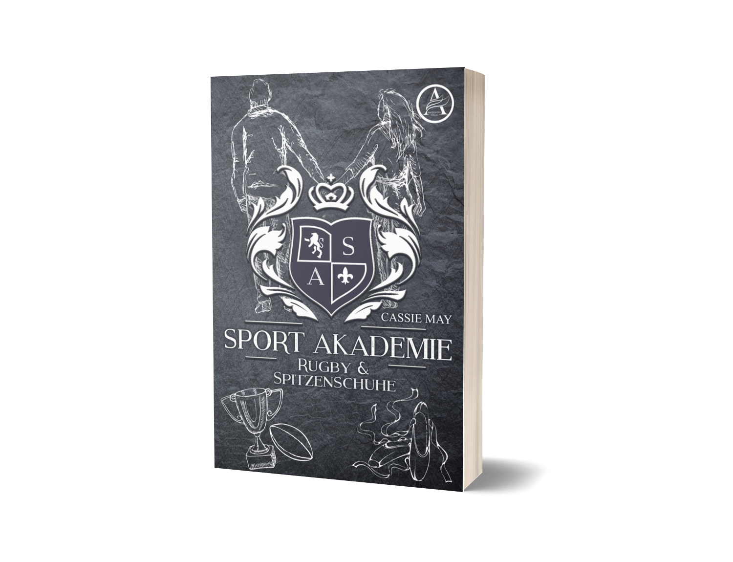 Die Sportakademie - Rugby & Spitzenschuhe (Angelwing Verlag Ausgabe von 2017)