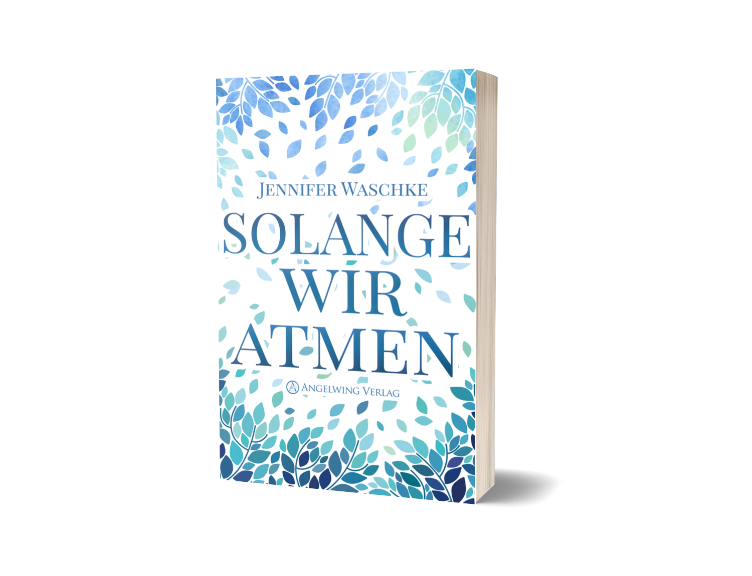 Solange wir atmen (Angelwing Verlag Ausgabe von 2019)