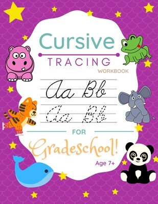 Cursive Tracing Workbook For Gradeschool Age 7+