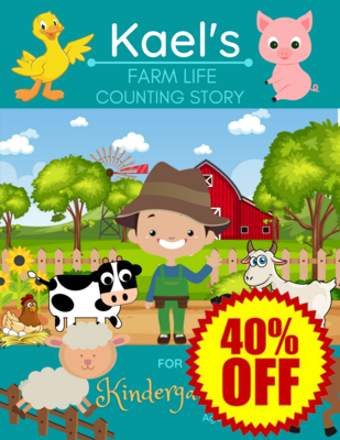 Kael&#39;s Farm Life Counting Story: For Kindergarten Ages 4+