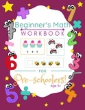 Beginner&#39;s Math Workbook For Preschoolers Age 3+