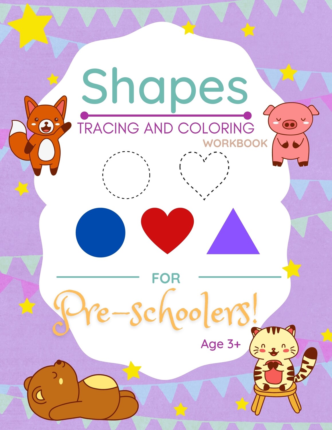 Shapes Tracing and Coloring Workbook For Pre-Schoolers Age 3+