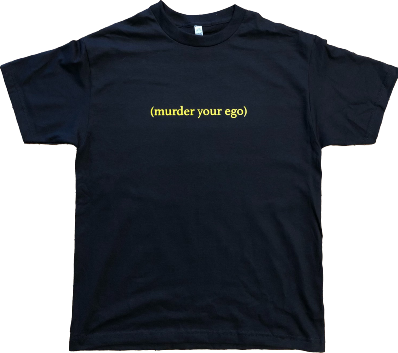 (murder your ego) - Black