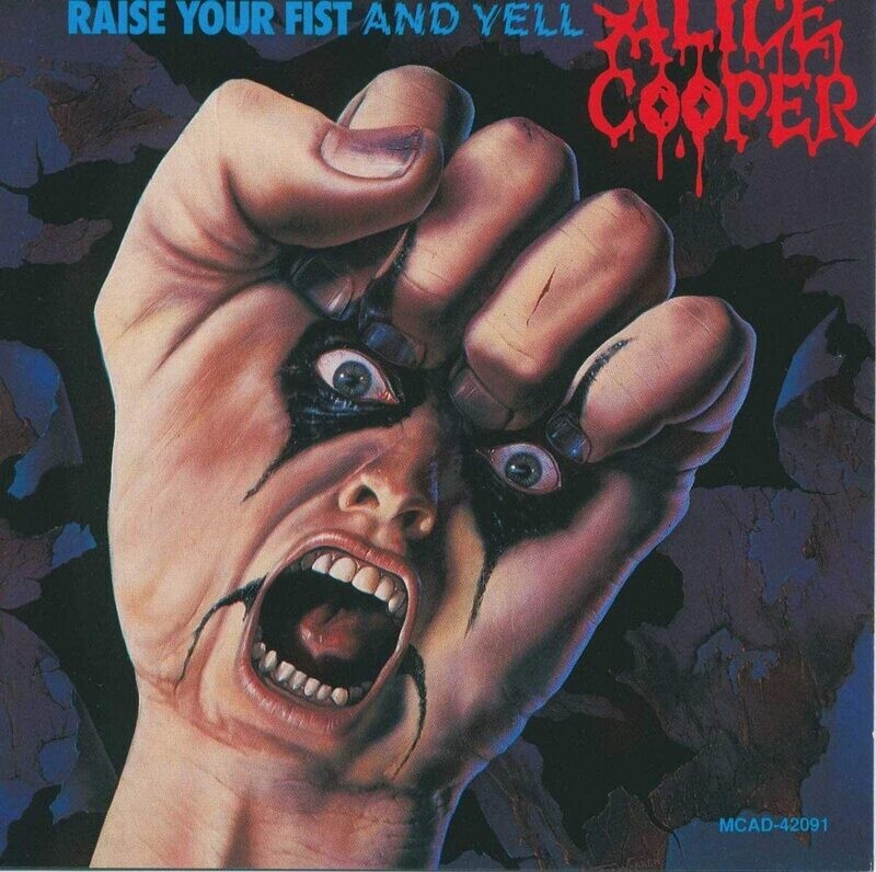 Alice Cooper - Raise Your Fist And Yell (1987)