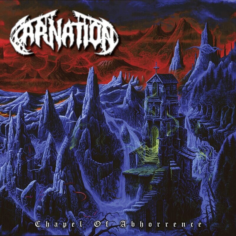 Carnation - Chapel Of Abhorrence (2018)