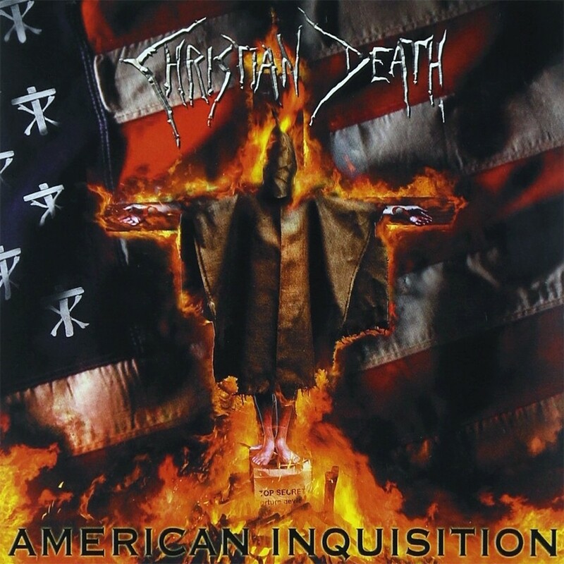 Christian Death - American Inquisition (2007)
