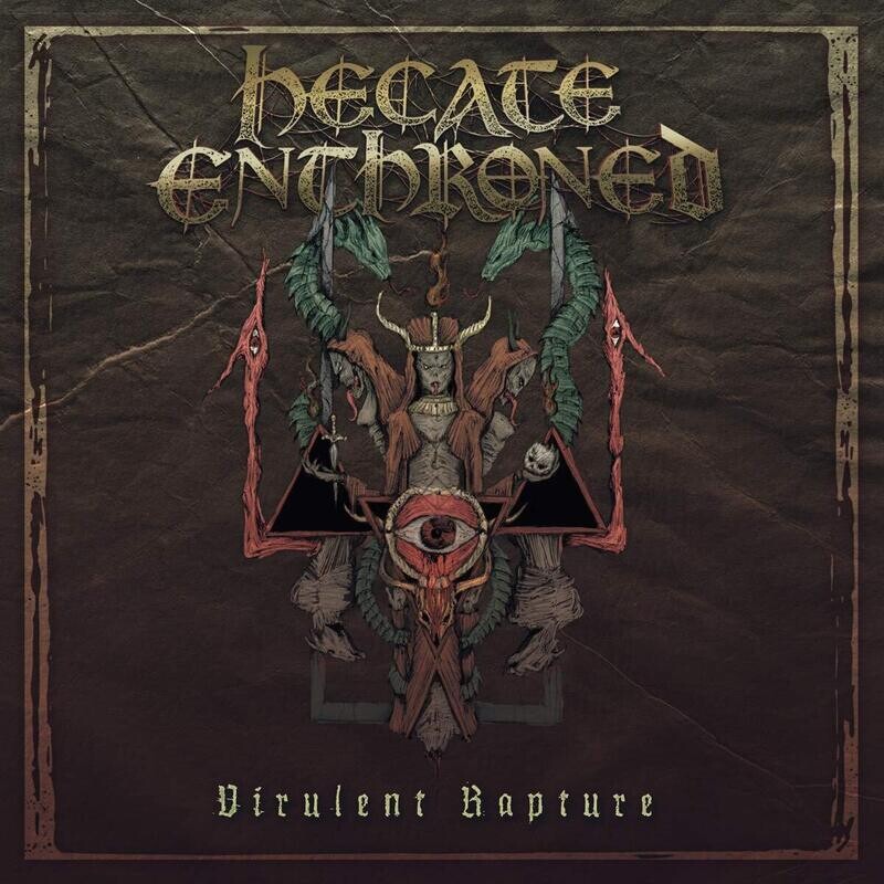 Hecate Enthroned - Virulent Rapture (2013)
