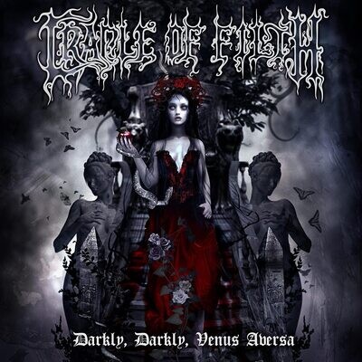 Cradle Of Filth - Darkly, Darkly, Venus Aversa (Deluxe Edition 2CD) (2010)