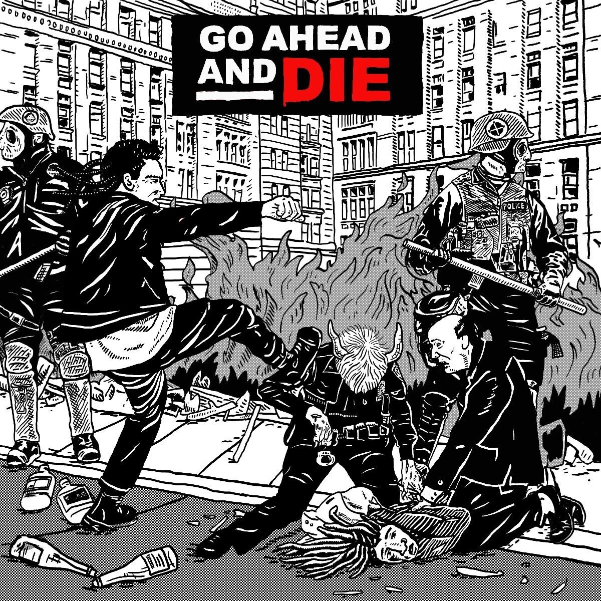 Go Ahead And Die - Go Ahead And Die (2021)
