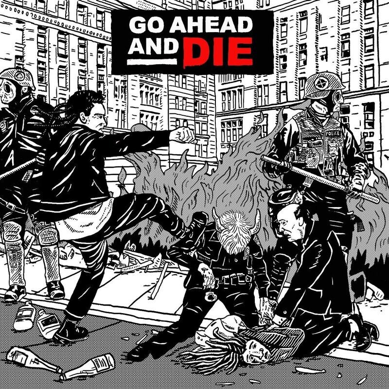 Go Ahead And Die - Go Ahead And Die (2021)