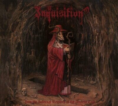 Inquisition - Into The Infernal Regions Of The Ancient Cult (Remastered) (1998)