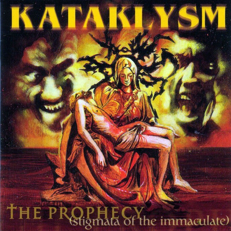 Kataklysm - The Prophecy (Stigmata Of The Immaculate) (2000)