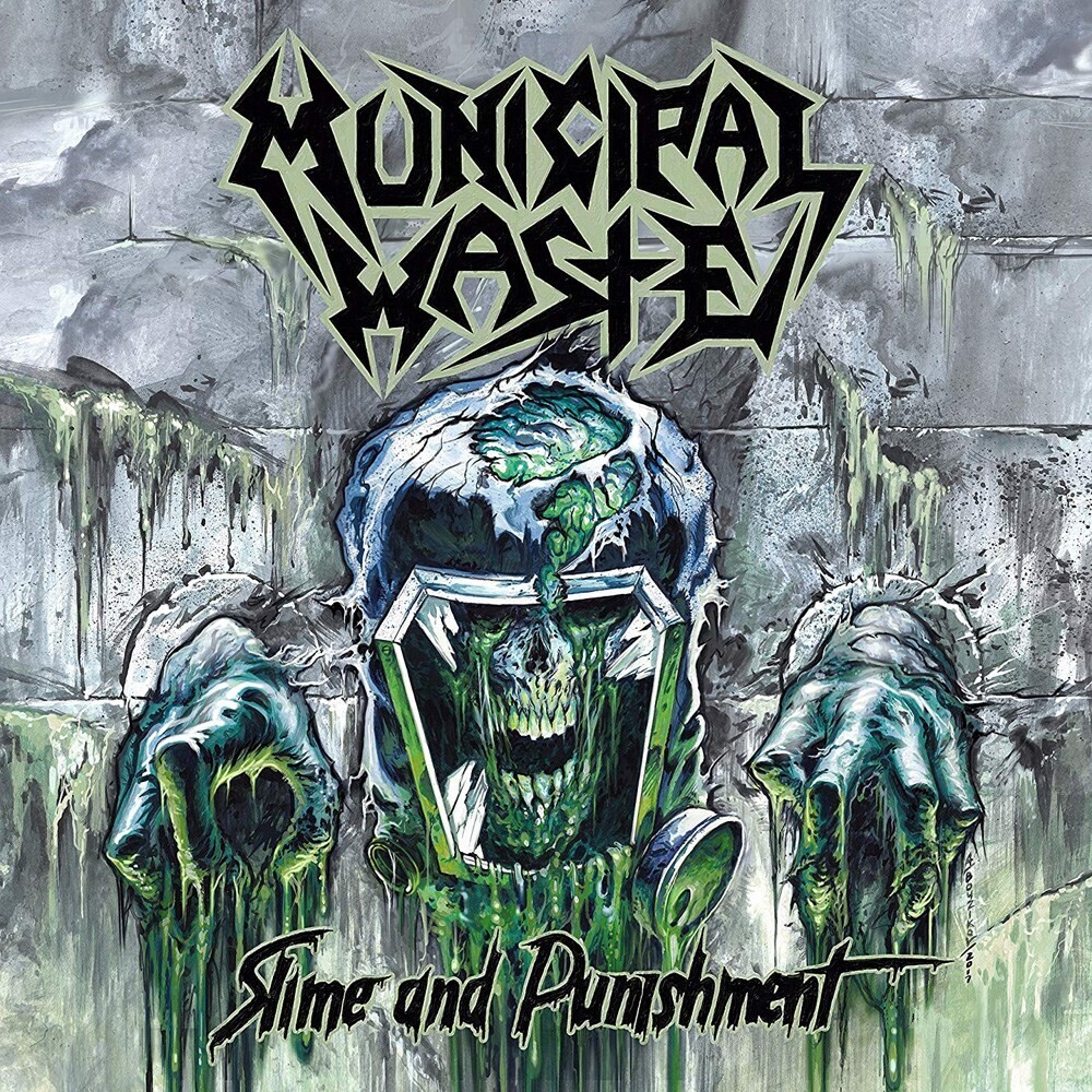 Municipal Waste - Slime And Punishment (2017)
