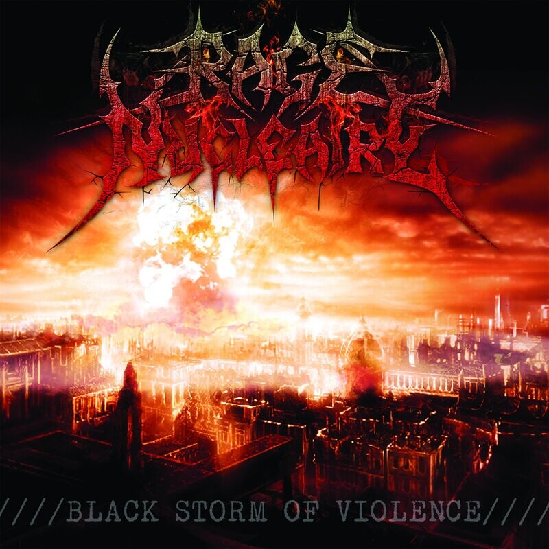 Rage Nucléaire - Black Storm Of Violence (2014)