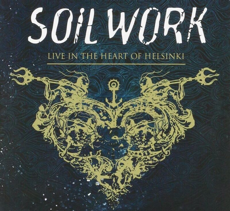 Soilwork - Live In The Heart Of Helsinki (DVD+2CD) (2015)