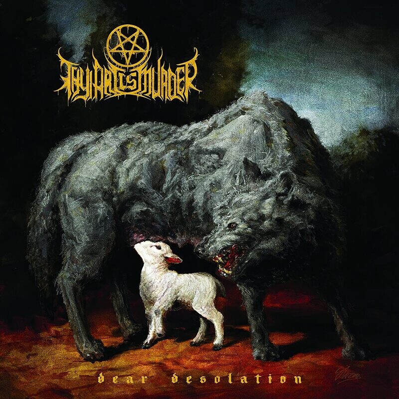 Thy Art Is Murder - Dear Desolation (2017)