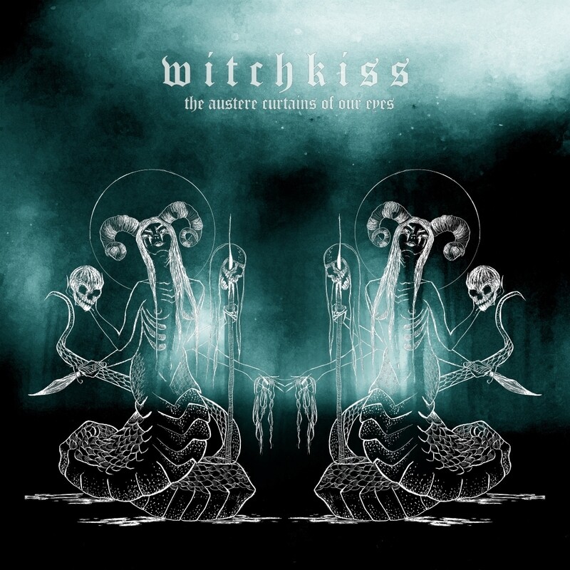Witchkiss - The Austere Curtains Of Our Eyes (Aqua Blue Smoke Vinyl) (2018)
