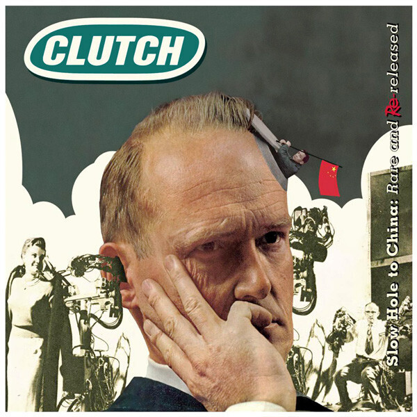 Clutch - Slow Hole to China: Rare and Re-released (2009)
