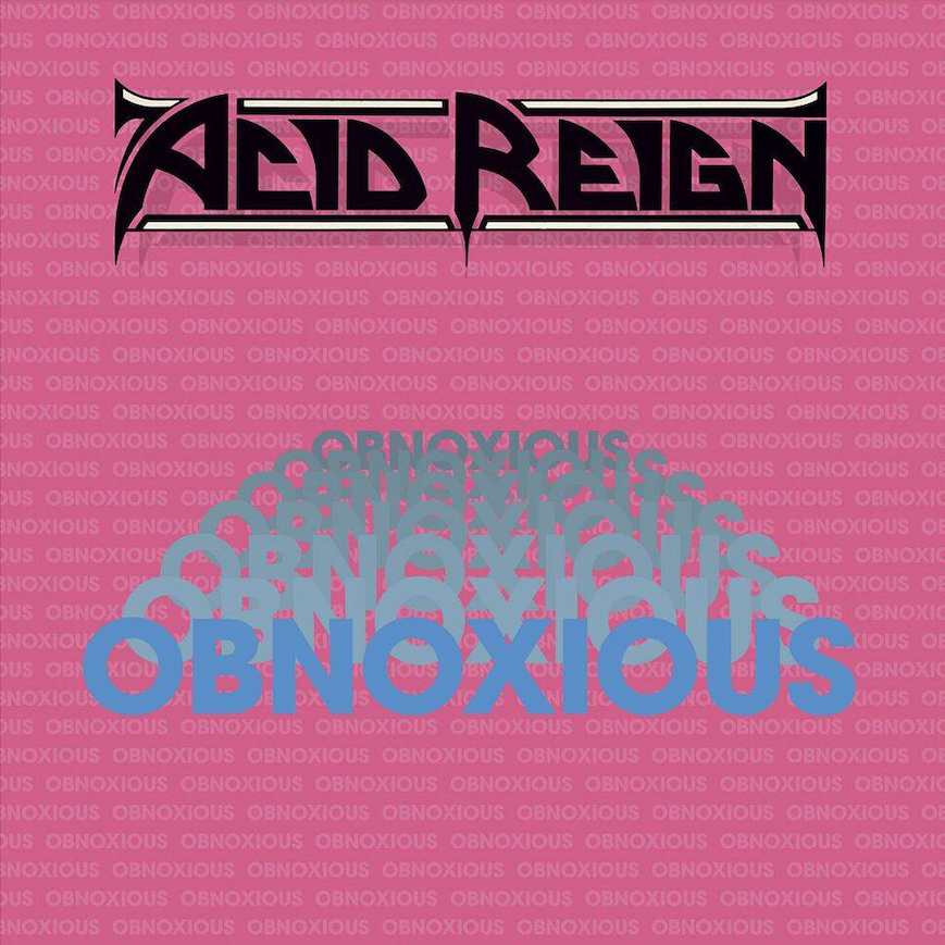 Acid Reign - Obnoxious (Black Vinyl) (1990)