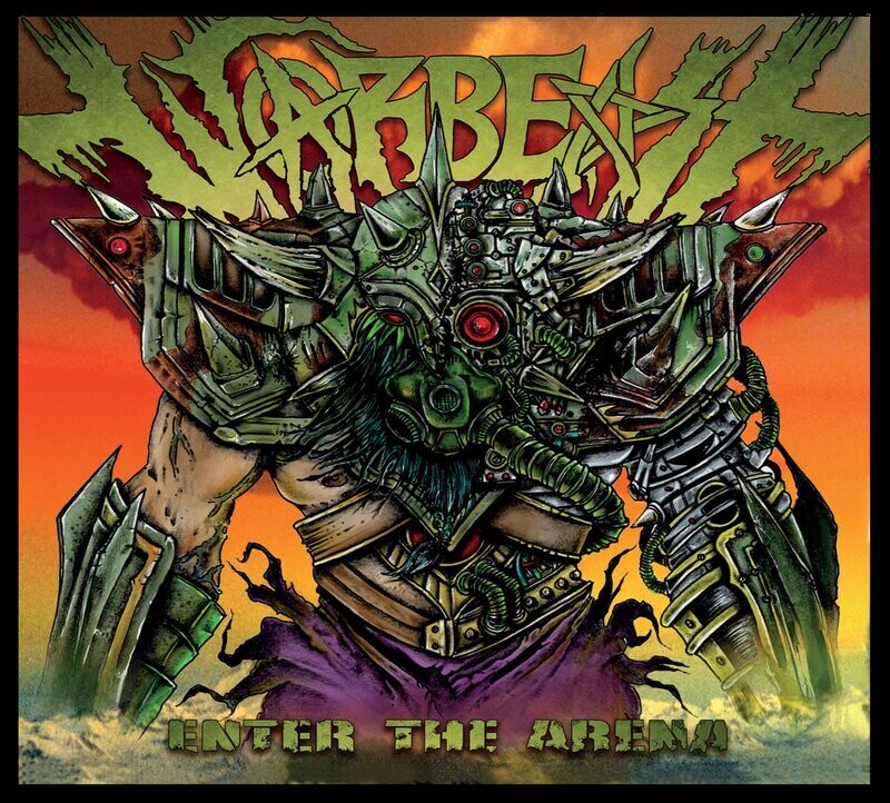 Warbeast - Enter The Arena (2017)