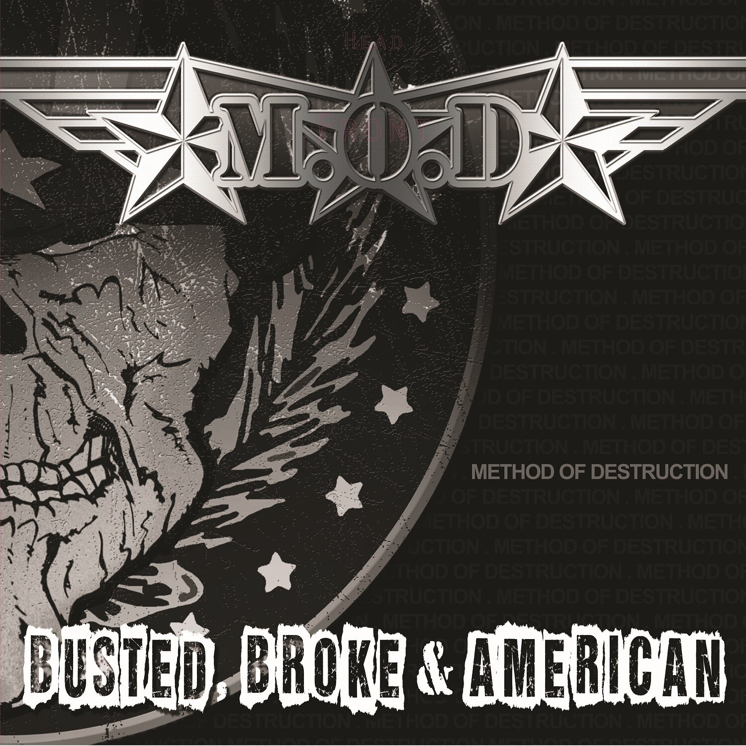 M.O.D. - Busted, Broke &amp; American (2017)