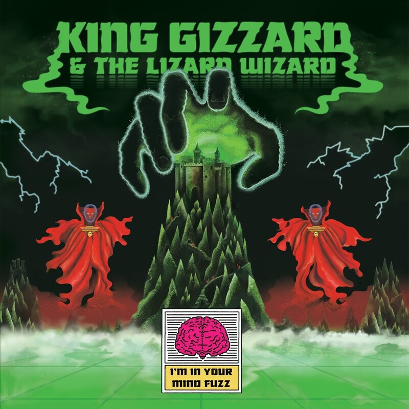 King Gizzard &amp; The Lizard Wizard - I&#39;m In Your Mind Fuzz (2014)