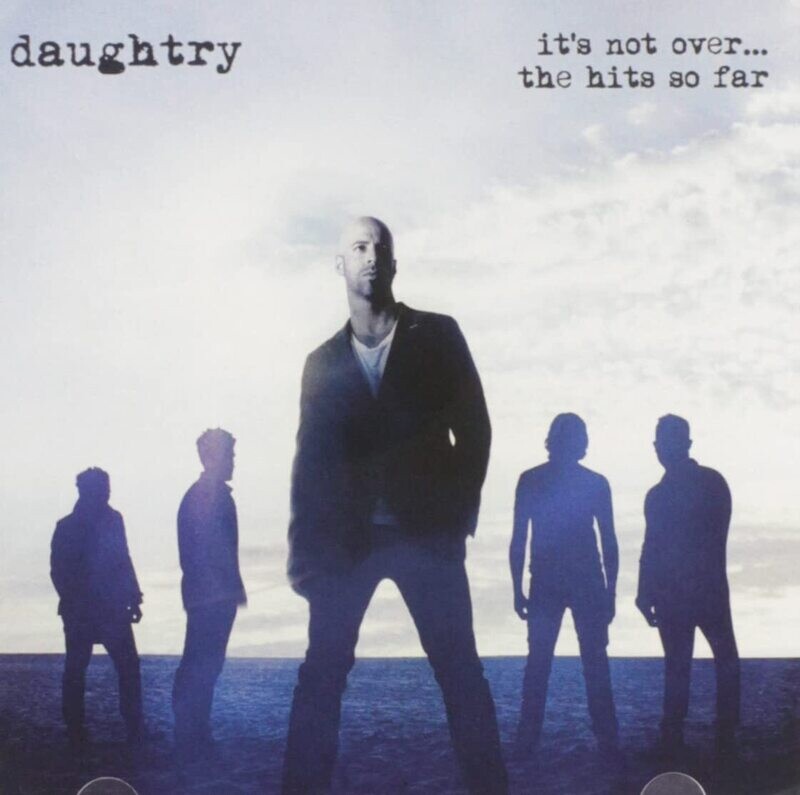 Daughtry - It&#39;s Not Over... The Hits So Far (2016)