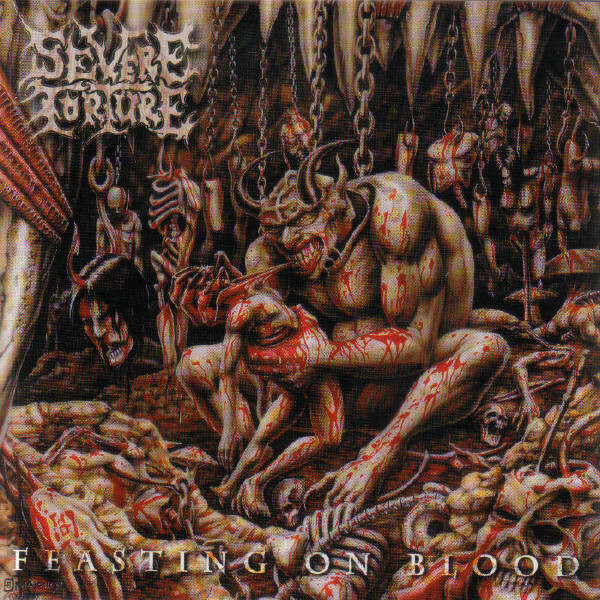 Severe Torture - Feasting On Blood (2000)