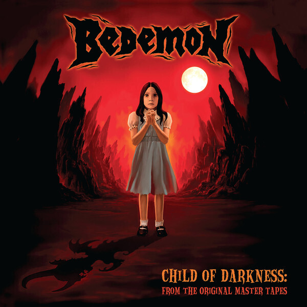 Bedemon - Child Of Darkness: From The Original Master Tapes (2005)