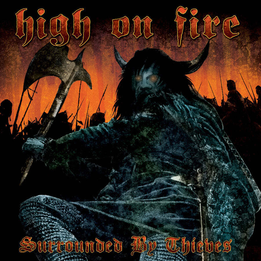 High On Fire - Surrounded By Thieves (2002)