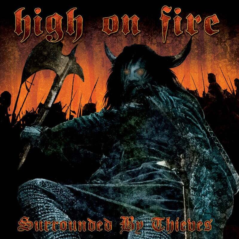 High On Fire - Surrounded By Thieves (2002)