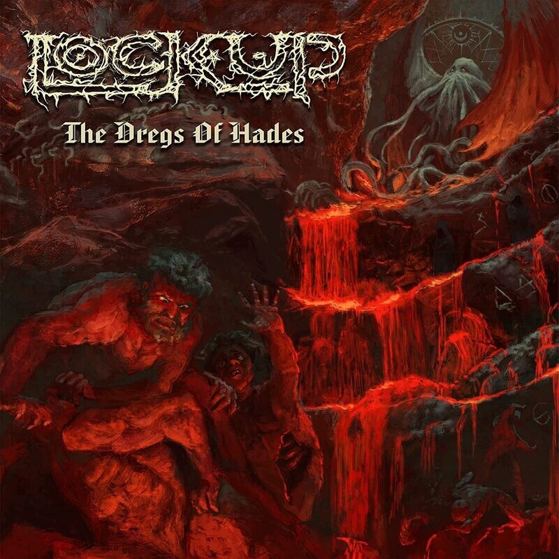 Lock Up - The Dregs Of Hades (Transparent Red Vinyl) (2021)