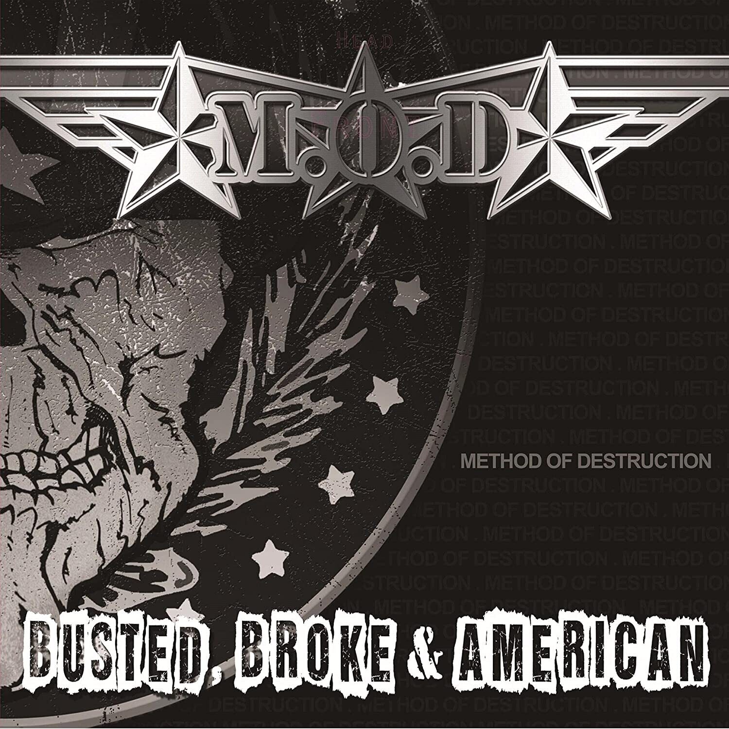 M.O.D. - Busted, Broke &amp; American (Black Vinyl) (2017)