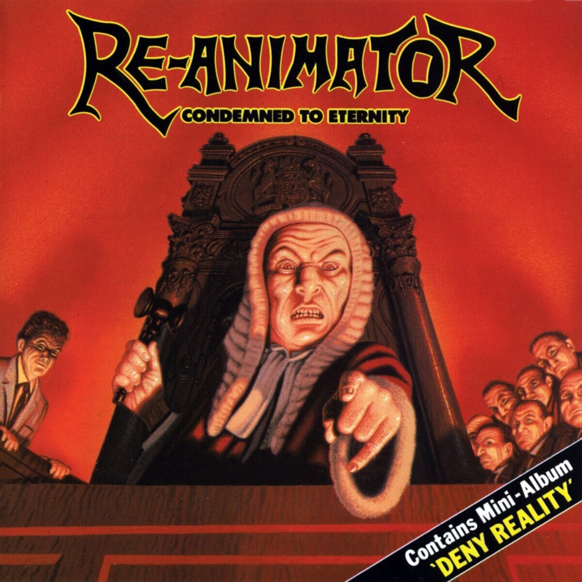 Re-Animator - Condemned To Eternity / DenyReality (1990)